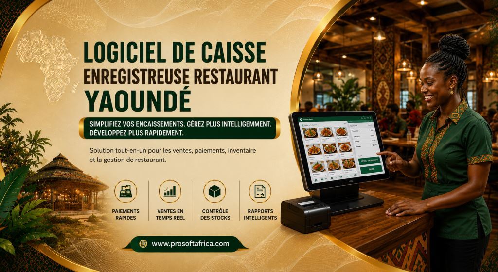 Logiciel de Caisse Enregistreuse Restaurant Yaoundé