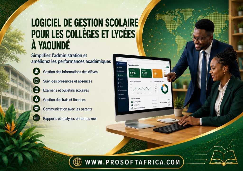 Logiciel de Gestion Scolaire pour Collèges et Lycées à Yaoundé