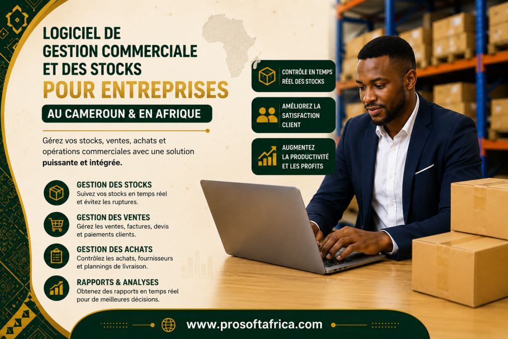 Logiciel de gestion commerciale et stock – Cameroun & Afrique