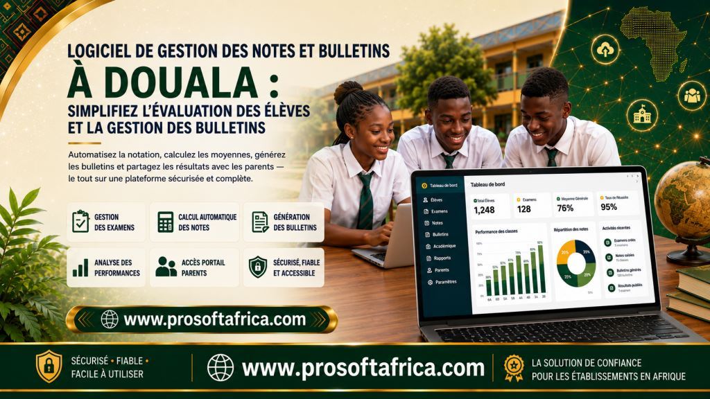 Logiciel de gestion des notes et des bulletins à Douala