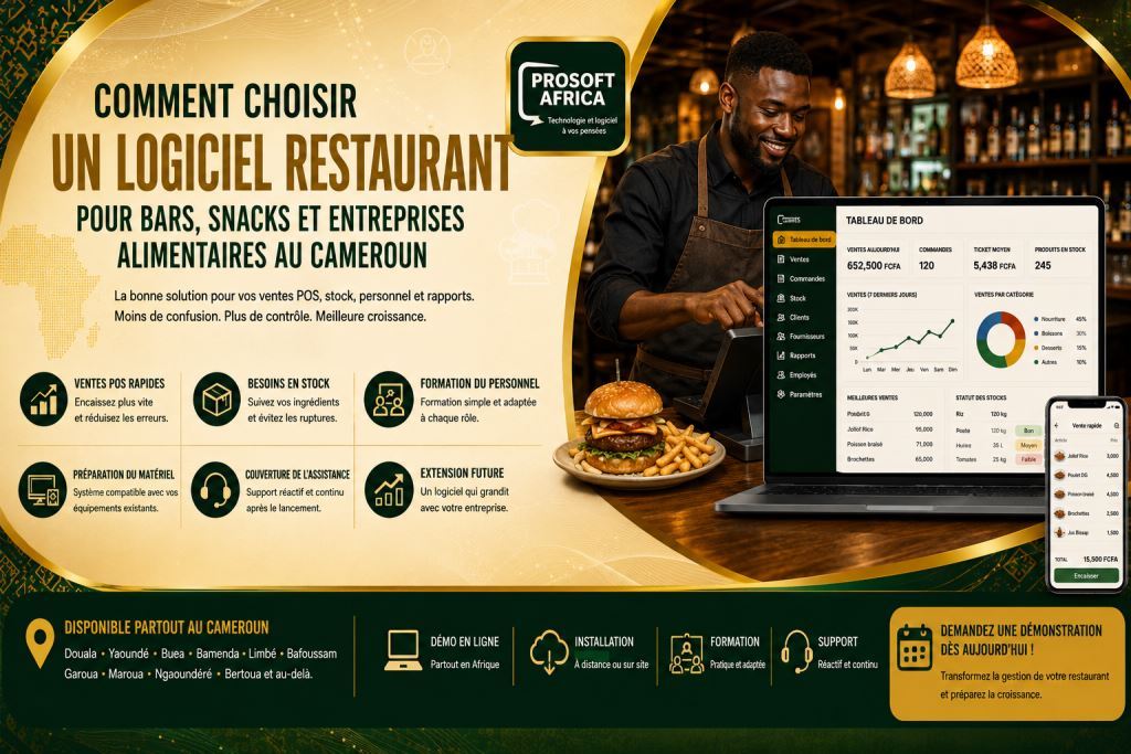 comment choisir un logiciel restaurant Cameroun avec l’assistance de Prosoft Africa.