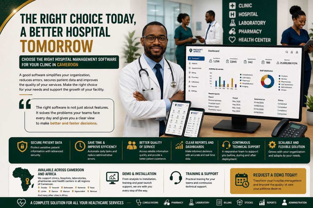 how to choose hospital management software Cameroon with Prosoft Africa support.2