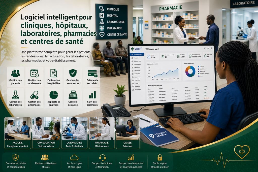 logiciel pharmacie et laboratoire hospitalier avec l’assistance de Prosoft Africa.