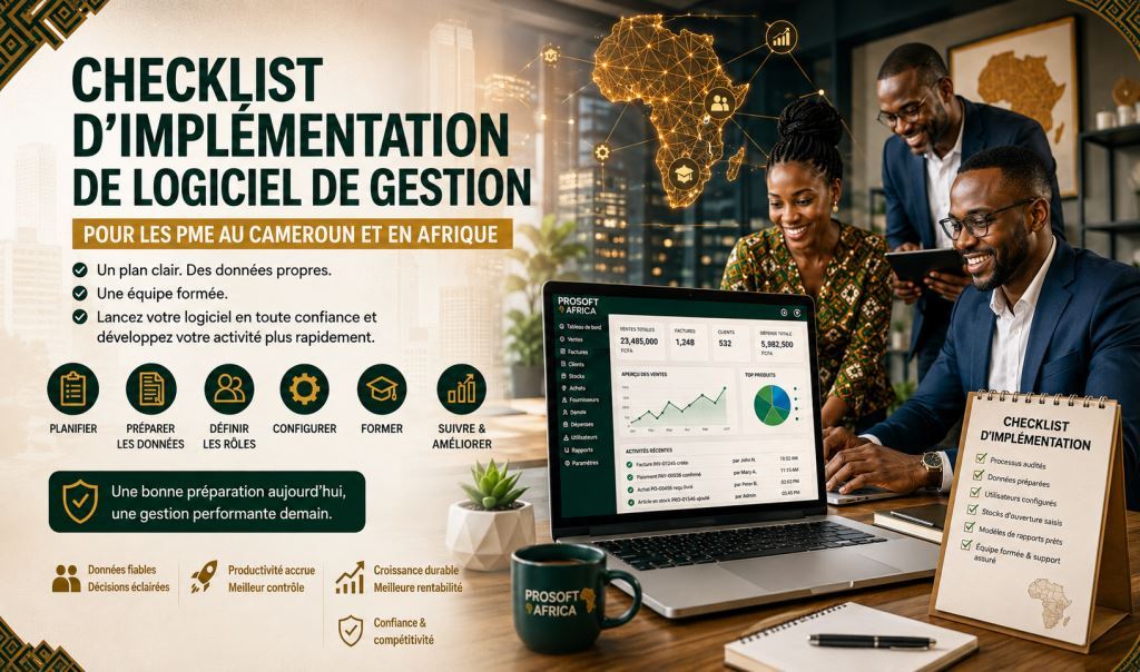 Checklist de mise en place d’un logiciel de gestion pour PME au Cameroun et en Afrique
