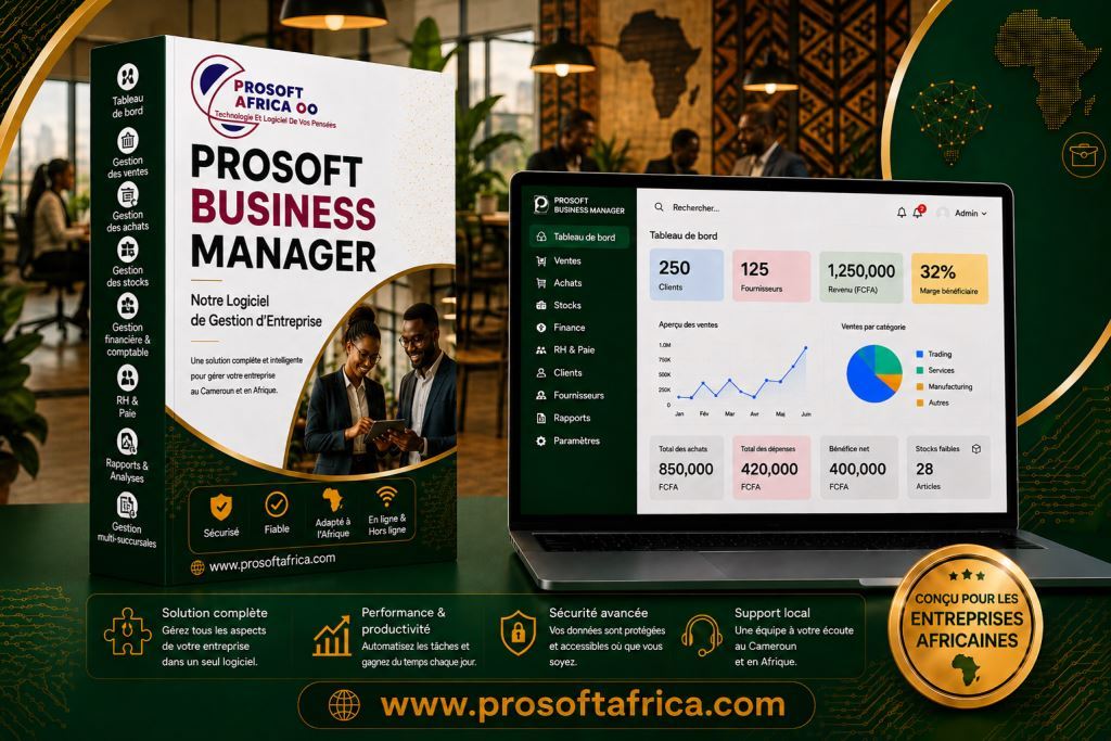 Logiciel-d’automatisation-des-entreprises-au-Cameroun-et-en-Afrique-Prosoft-Africa-par-Prosoft-Africa 1