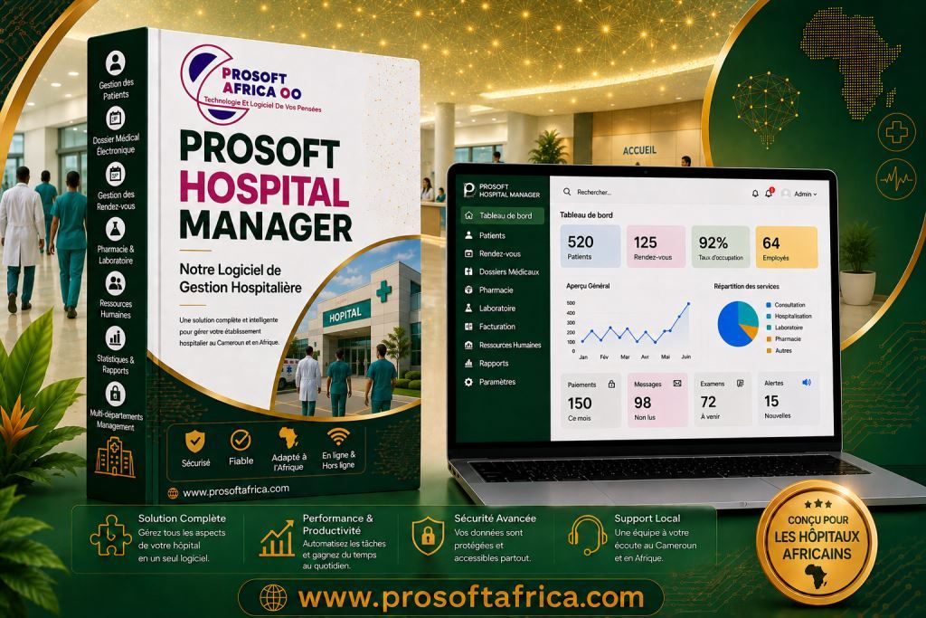 Logiciel-de-gestion-hospitaliere-au-Cameroun-et-en-Afrique-Prosoft-Africa-par-Prosoft-Africa.